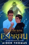Cover-Bild zum Titel 'Cemetery Boys: Espíritu' von 'Aiden Thomas'