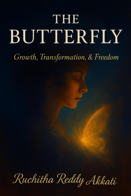 The Butterfly - Ruchitha Reddy Akkati