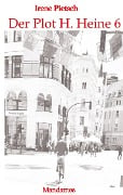 Cover-Bild zum Titel 'Der Plot H. Heine 6' von 'Irene Pietsch'