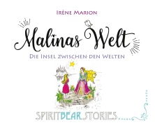 Cover-Bild zum Titel 'Malinas Welt: Die Insel zwischen den Welten (Band 2)' von 'Irène Marion'