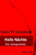 Cover-Bild zum Titel 'Helle Nächte' von 'Fjodor M. Dostojewski'