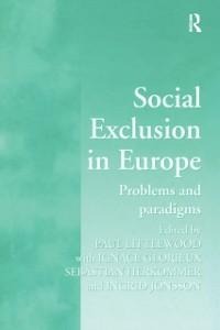 Social Exclusion in Europe - Paul Littlewood, Ignace Glorieux, Ingrid Jönsson