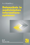 Datenschutz in medizinischen Informationssystemen - Bernd Blobel