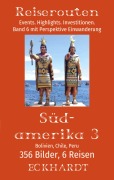 Cover-Bild zum Titel 'Bolivien, Chile, Peru (Südamerika 3)' von 'Bernd H. Eckhardt'