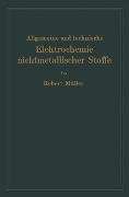 Cover-Bild zum Titel 'Allgemeine und technische Elektrochemie nichtmetallischer Stoffe' von 'Robert Müller'