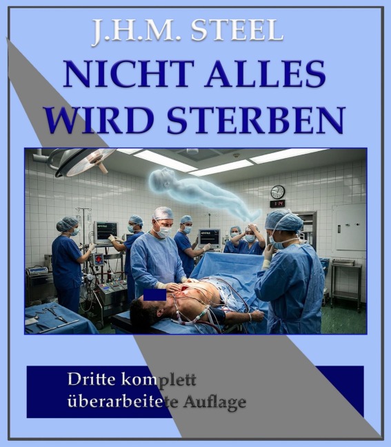 Nicht alles wird sterben - J. H. M. Steel