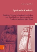 Cover-Bild zum Titel 'Spirituelle Kindheit' von 'Xenia von Tippelskirch'