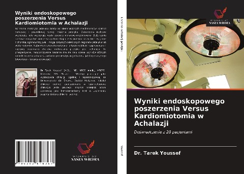 Wyniki endoskopowego poszerzenia Versus Kardiomiotomia w Achalazji - Tarek Youssef
