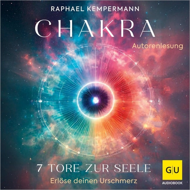 Chakra - 7 Tore zur Seele - Raphael Kempermann