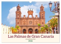 Cover-Bild zum Titel 'Las Palmas de Gran Canaria - eine großartige Stadt (Wandkalender 2026 DIN A3 quer), CALVENDO Monatskalender' von 'Nina Schwarze'