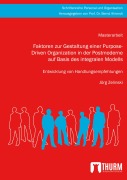 Cover-Bild zum Titel 'Faktoren zur Gestaltung einer Purpose-Driven Organization in der Postmoderne auf Basis des integralen Modells' von 'Jörg Zilinski'