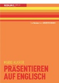 Cover-Bild zum Titel 'Präsentieren auf Englisch' von 'Mario Klarer'
