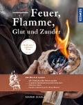 Cover-Bild zum Titel 'Feuer, Flamme, Glut und Zunder' von 'Rainer Schall'