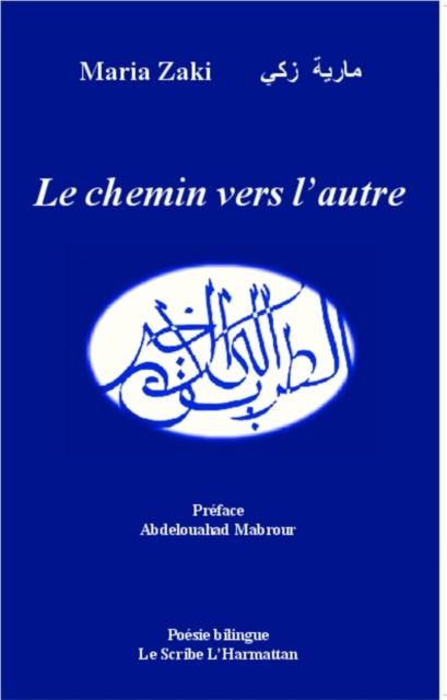 Le chemin vers l'autre - Maria Zaki
