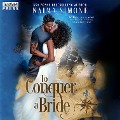 Cover-Bild zum Titel 'To Conquer a Bride' von 'Naima Simone'