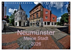 Cover-Bild zum Titel 'Neumünster - Meine Stadt (Wandkalender 2026 DIN A4 quer), CALVENDO Monatskalender' von 'Ewald Steenblock'