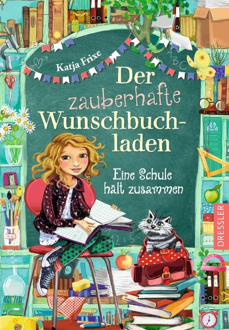 Der zauberhafte Wunschbuchladen 6. Eine Schule hält zusammen - Katja Frixe