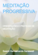 Meditação Progressiva - Swami Hamsananda Saraswati