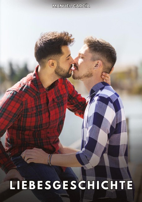 Liebesgeschichte - Manuel García