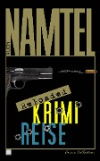 Cover-Bild zum Titel 'Krimi-Reise Reloaded' von 'Rudy Namtel'