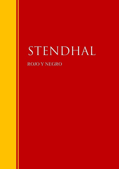 Rojo y Negro - Stendhal