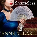 Shameless - Anne Stuart