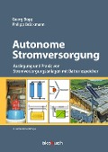 Cover-Bild zum Titel 'Autonome Stromversorgung' von 'Philipp Brückmann, Georg Bopp'