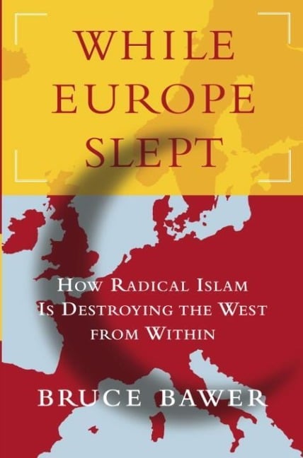 While Europe Slept - Bruce Bawer