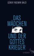 Cover-Bild zum Titel 'Das Mädchen und der Gotteskrieger' von 'Güner Yasemin Balci'