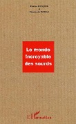 Cover-Bild zum Titel 'Le monde incroyable des sourds' von 'Gicquel'