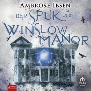 Cover-Bild zum Titel 'Der Spuk von Winslow Manor' von 'Ambrose Ibsen'