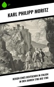Cover-Bild zum Titel 'Reisen eines Deutschen in Italien in den Jahren 1786 bis 1788' von 'Karl Philipp Moritz'