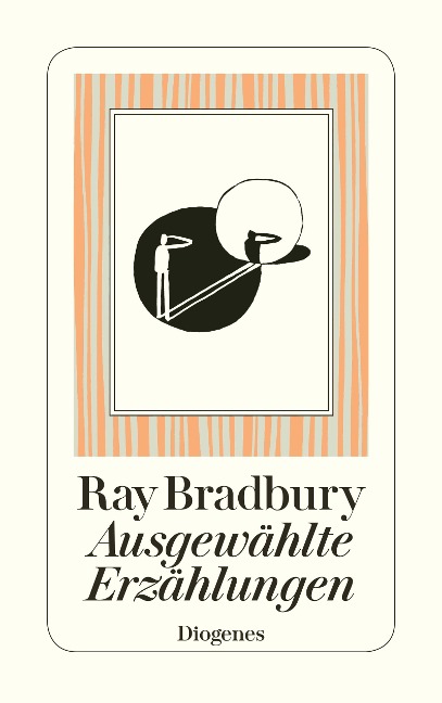 Ausgewählte Erzählungen - Ray Bradbury