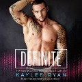 Definite Lib/E - Kaylee Ryan