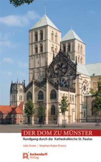 Der Dom zu Münster - Udo Grote, Stephan Kube