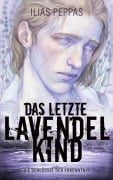 Cover-Bild zum Titel 'Das letzte Lavendelkind. Band 1' von 'Ilias Peppas'