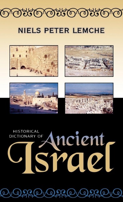 Historical Dictionary of Ancient Israel - Niels Peter Lemche