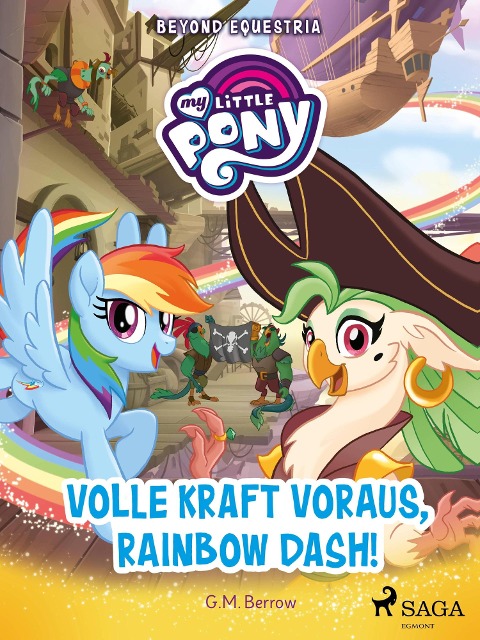My Little Pony - Beyond Equestria - Volle Kraft voraus, Rainbow Dash! - G. M. Berrow