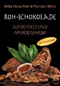 Cover-Bild zum Titel 'Roh-Schokolade' von 'Britta Diana Petri, Thorsten Weiss'