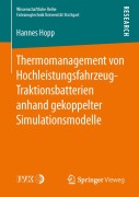 Cover-Bild zum Titel 'Thermomanagement von Hochleistungsfahrzeug-Traktionsbatterien anhand gekoppelter Simulationsmodelle' von 'Hannes Hopp'