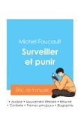 Cover-Bild zum Titel 'Réussir son Bac de philosophie 2024 : Analyse de l'essai Surveiller et punir de Michel Foucault' von 'Michel Foucault'