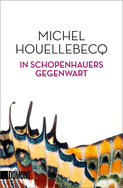 In Schopenhauers Gegenwart - Michel Houellebecq