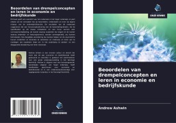 Cover-Bild zum Titel 'Beoordelen van drempelconcepten en leren in economie en bedrijfskunde' von 'Andrew Ashwin'