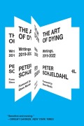 Cover-Bild zum Titel 'The Art of Dying' von 'Peter Schjeldahl'