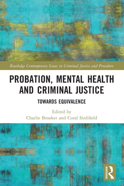 Probation, Mental Health and Criminal Justice - 