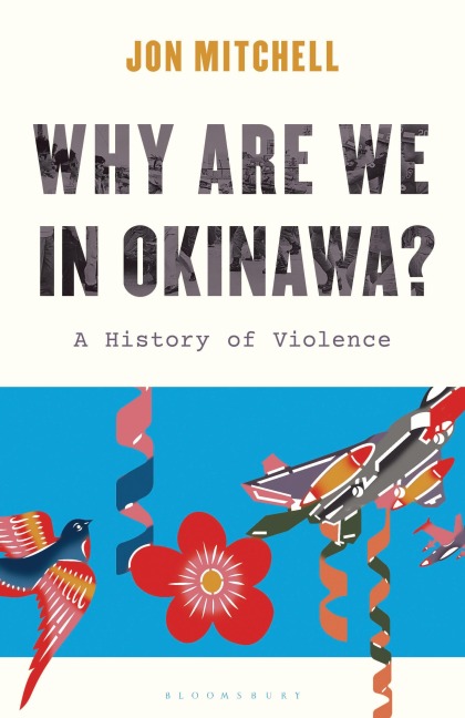 Why are we in Okinawa? - Jon Mitchell