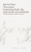 Cover-Bild zum Titel 'Von einer Gemeinschaft, die sich nicht verwirklicht' von 'Jean-Luc Nancy'