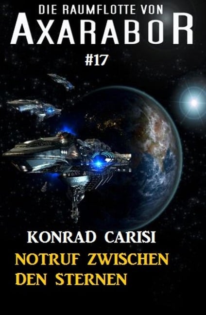 Notruf zwischen den Sternen: Science Fiction - Konrad Carisi