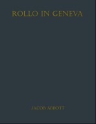 Cover-Bild zum Titel 'Rollo in Geneva' von 'Jacob Abbott'