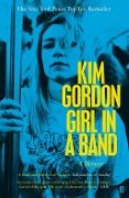 Cover-Bild zum Titel 'Girl in a Band' von 'Kim Gordon'